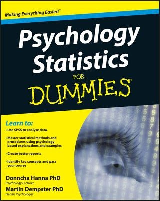 Psychology Statistics For Dummies by Hanna, Donncha