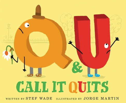 Q and U Call It Quits by Wade, Stef