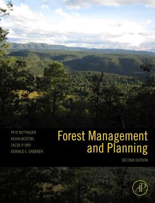 Forest Management and Planning by Bettinger, Pete