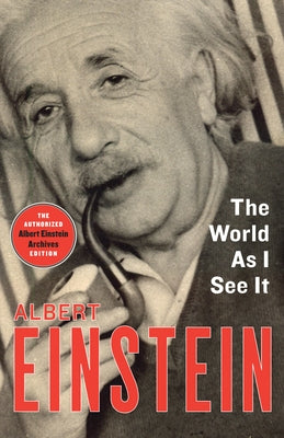 The World as I See It by Einstein, Albert