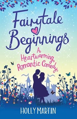Fairytale Beginnings by Martin, Holly
