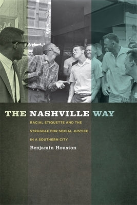 The Nashville Way by Houston, Benjamin