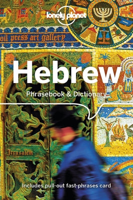 Lonely Planet Hebrew Phrasebook & Dictionary 4 by Ivetac
