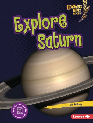 Explore Saturn by Milroy, Liz