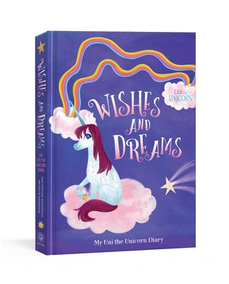 My Uni the Unicorn Diary: Wishes and Dreams: Journal for Kids by Krouse Rosenthal, Amy