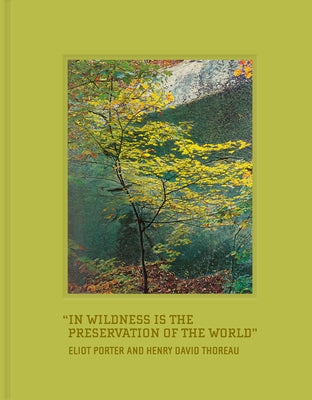 In Wildness Is the Preservation of the World by Thoreau, Henry David