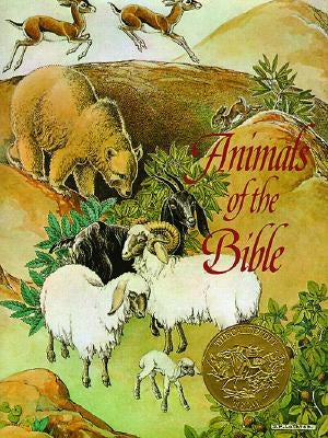 Animals of the Bible: A Caldecott Award Winner by Lathrop, Dorothy P.