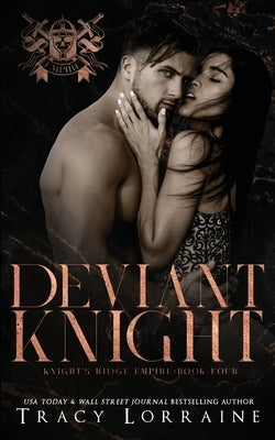 Deviant Knight by Lorraine, Tracy