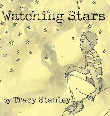 Watching Stars by Stanley, Tracy