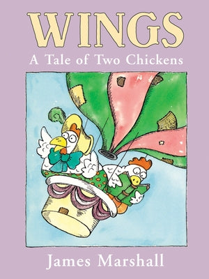 Wings: A Tale of Two Chickens by Marshall, James