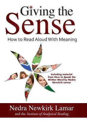 Giving the Sense: How to Read Aloud with Meaning by Lamar, Nedra Newkirk