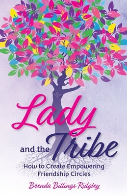 Lady and the Tribe by Ridgley, Brenda Billings