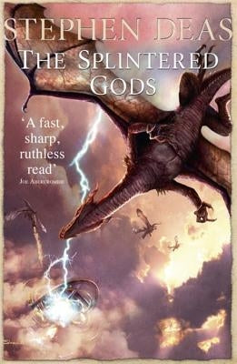 The Splintered Gods by Deas, Stephen