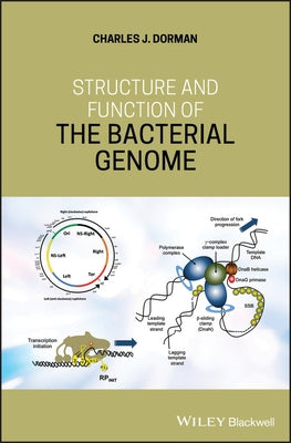 Structure and Function of the Bacterial Genome by Dorman, Charles J.