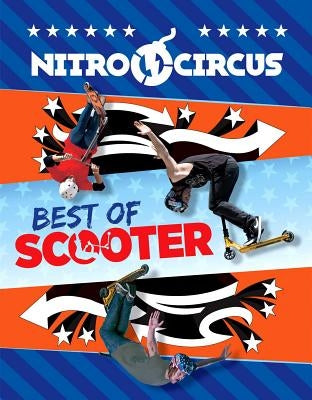 Nitro Circus Best of Scooter: Volume 2 by Believe It or Not!, Ripley's