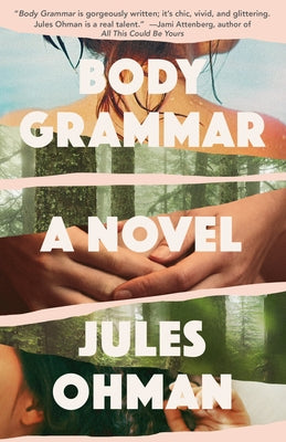 Body Grammar by Ohman, Jules