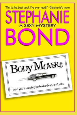 Body Movers by Bond, Stephanie