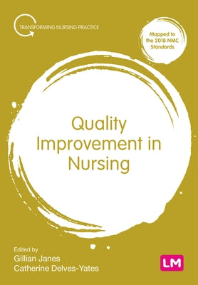 Quality Improvement in Nursing by Janes, Gillian