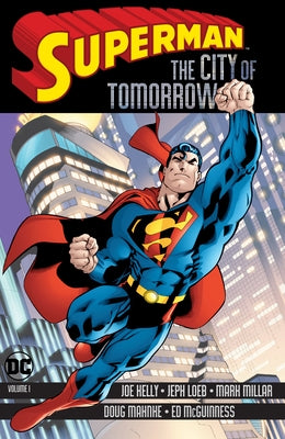 Superman: The City of Tomorrow Vol. 1 by Loeb, Jeph