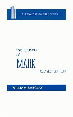 The Gospel of Mark by Barclay, William