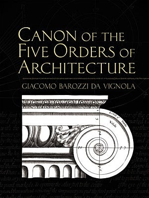 Canon of the Five Orders of Architecture by Leeke, John