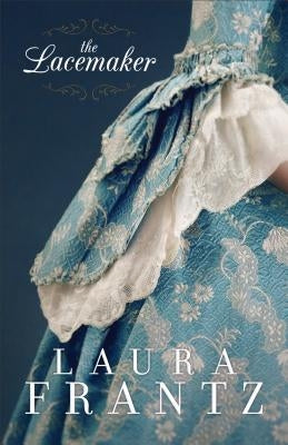 Lacemaker by Frantz, Laura