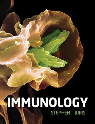 Immunology by Juris, Stephen