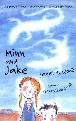 Minn and Jake by Wong, Janet S.