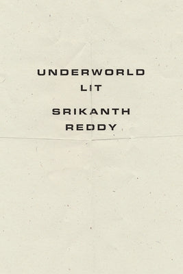 Underworld Lit by Reddy, Srikanth