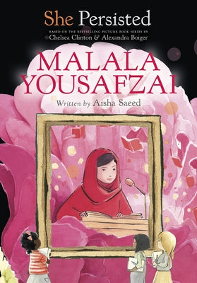 She Persisted: Malala Yousafzai by Saeed, Aisha