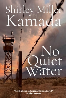 No Quiet Water by Miller Kamada, Shirley