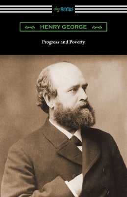 Progress and Poverty by George, Henry