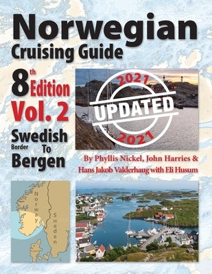 Norwegian Cruising Guide 8th Edition Vol 2-Updated 2021 by Nickel, Phyllis L.