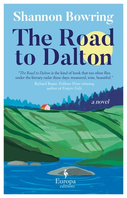 The Road to Dalton by Bowring, Shannon