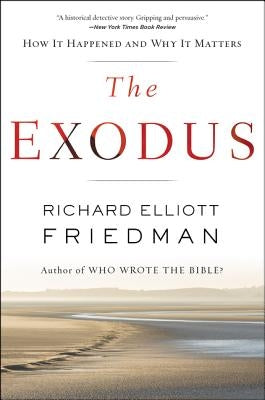 The Exodus by Friedman, Richard Elliott