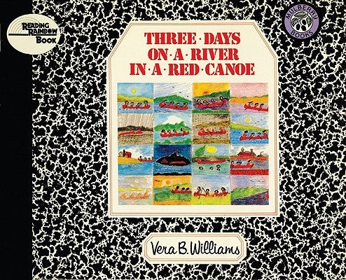 Three Days on a River in a Red Canoe by Williams, Vera B.