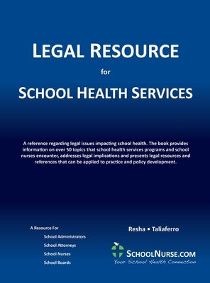 Legal Resource for School Health Services by Resha, Cheryl Ann