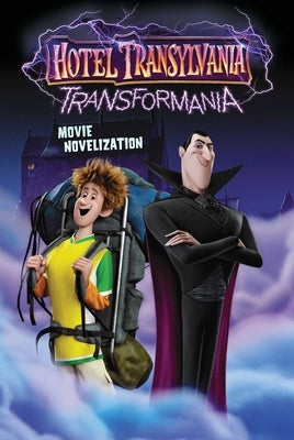 Hotel Transylvania Transformania Movie Novelization by Michaels, Patty