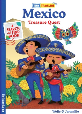 Tiny Travelers Mexico Treasure Quest by Jaramillo, Susie