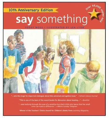 Say Something: 10th Anniversary Edition by Moss, Peggy