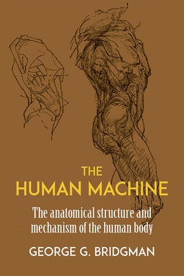 The Human Machine by Bridgman, George B.