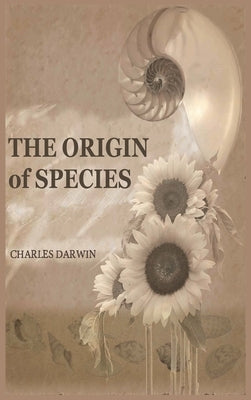 The Origin of Species: 150th Anniversary Edition: 150th Anniversary Edition by Darwin, Charles