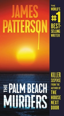 The Palm Beach Murders by Patterson, James