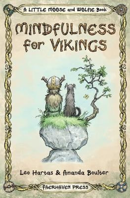 Mindfulness for Vikings: Inspirational quotes and pictures encouraging a happy stress free life for adults and kids by Hartas, Leo