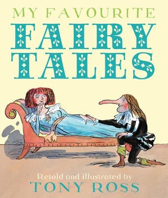 My Favourite Fairy Tales by Ross, Tony