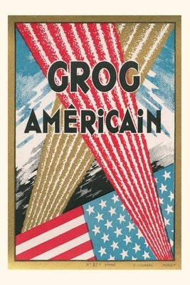 Vintage Journal Grog Americain Poster by Found Image Press