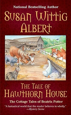 The Tale of Hawthorn House by Albert, Susan Wittig