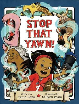 Stop That Yawn! by Levis, Caron