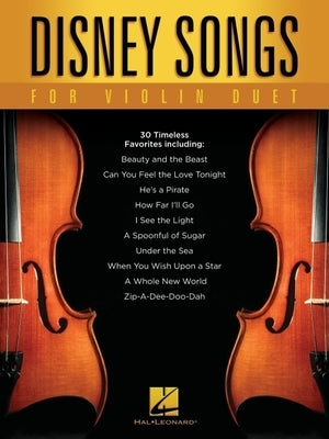 Disney Songs for Violin Duet by Hal Leonard Corp