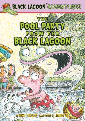 The Pool Party from the Black Lagoon by Thaler, Mike
